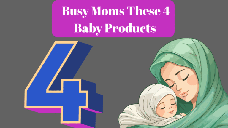 Busy Moms, These 4 Baby Products Will Save You Time (And Your Sanity